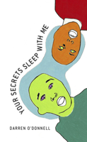 Your Secrets Sleep With Me 1552451380 Book Cover