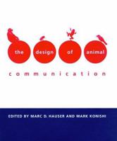 The Design of Animal Communication 0262082772 Book Cover