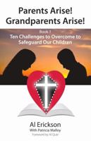Parents Arise! Grandparents Arise! Book 1 1880292394 Book Cover