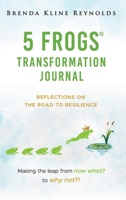 5 FROGS Transformation Journal 0999226878 Book Cover