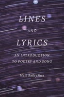 Lines and Lyrics: An Introduction to Poetry and Song 030024567X Book Cover