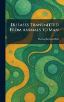 Diseases Transmitted From Animals to Man 1025608747 Book Cover
