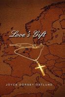 Love's Gift 1609110560 Book Cover