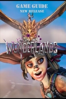 Tiny Tina's Wonderlands The Complete Walkthrough: Tips,tricks and more! B09WHKQCJX Book Cover