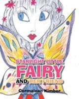 Starlight Little Fairy and Her Friend 1640276483 Book Cover