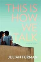 This is How We Talk: A Novel of Tel-Aviv 1911332279 Book Cover