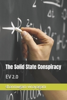 The Solid State Conspiracy: EV 2.0 B0DT5ZBKKJ Book Cover