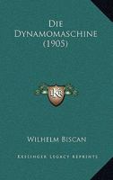 Die Dynamomaschine (1905) 1161080775 Book Cover