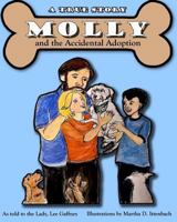 Molly and the Accidental Adoption: A true story 1518622402 Book Cover