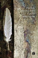 Poésie, pour faire court (French Edition) 2754764186 Book Cover