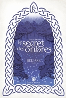 Beltane: Le Secret des Ombres (French Edition) 2494837197 Book Cover