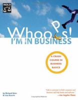 Whoops! I'm In Business: A Crash Course In Business Basics 1413306543 Book Cover