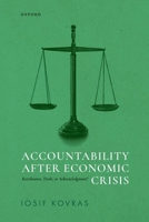 Accountability after Economic Crisis: Retribution, Truth, or Acknowledgment? 019894277X Book Cover
