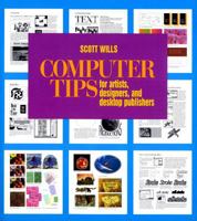 Computer Tips: For Artists, Designers, and Desktop Publishers 0393730204 Book Cover