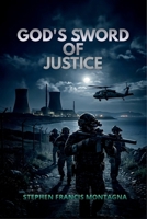 God's Sword of Justice 1970301368 Book Cover