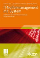 It-Notfallmanagement Mit System: Notfalle Bei Der Informationsverarbeitung Sicher Beherrschen 3834812889 Book Cover
