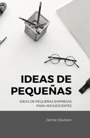 ideas de peque�as empresas para adolescentes B0BFV2CB6Y Book Cover