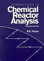 Introduction To Chemical Reactor Analysis 1591690048 Book Cover