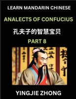 Analects Of Confucius (Part 8)- Discover Ancient Chinese History And Culture, Self-Learn Reading Mandarin Chinese With Confucian Short Stories For ... Simplified Characters, Pi (Chinese Edition) B0F4FGF6DP Book Cover