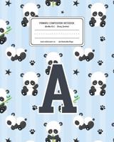 Primary Composition Notebook Grades K-2 Story Journal A: Panda Bear Animal Pattern Primary Composition Book Letter A Personalized Lined Draw and Write Handwriting Paper Picture Space and Dashed Midlin 1077873379 Book Cover
