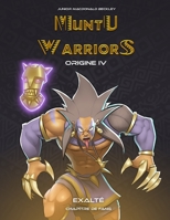 Muntu Warriors Origine IV - Exalt� (Version Fran�aise): Chapitre de Fang B08VCYD95G Book Cover