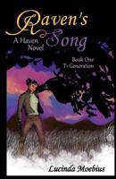 Raven's Song: T1 Generation A Haven Novel 0615570712 Book Cover