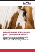 Detección de infecciones por Trypanosoma vivax 3848457083 Book Cover