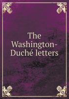 The Washington-Duche Letters 1010495666 Book Cover