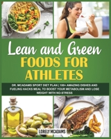 Lean and Green Foods for Athletes Dr. McAdams Sport Diet Plan 1006663347 Book Cover