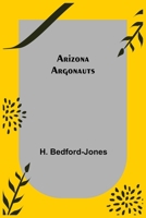 Arizona Argonauts 1716651123 Book Cover