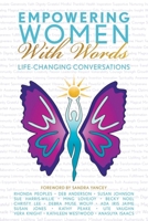 Empowering Women With Words: Life-Changing Conversations 1039162444 Book Cover