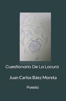 Cuestionario De La Locura: Balantiverso Ediciones B0CTKNN9FZ Book Cover