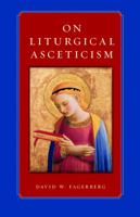 On Liturgical Asceticism 081322117X Book Cover