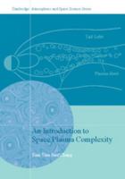 An Introduction to Space Plasma Complexity 0521642620 Book Cover