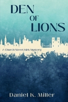 Den of Lions: A Church Street Kirk Mystery 1685128335 Book Cover