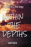 Within the Depths 1716786746 Book Cover