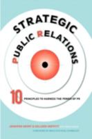 Strategic Public Relations: 10 Principles to Harness the Power of PR 1436387248 Book Cover