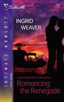 Romancing The Renegade (Payback) (Silhouette Intimate Moments #1389) 0373274599 Book Cover