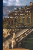 Beiträge Zur Österreichischen Reichs- Und Rechts-Geschichte; Volume 1 1021736961 Book Cover