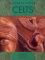 Celts (Flashback History 1435855167 Book Cover
