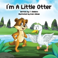 I'm A Little Otter 1088008860 Book Cover
