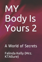 MY Body Is Yours 2: A World of Secrets B0953R76WG Book Cover