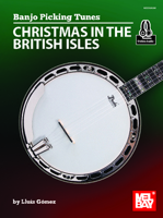 Banjo Picking Tunes - Christmas in the British Isles 1513467743 Book Cover