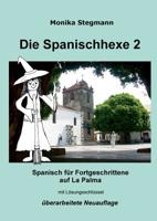 Die Spanischhexe 2: Spanisch für Fortgeschrittene 3848208520 Book Cover