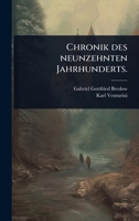 Chronik des neunzehnten Jahrhunderts. (German Edition) 102448050X Book Cover