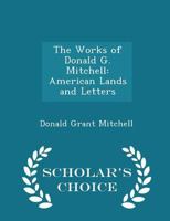 American Lands and Letters: The Mayflower to Rip Van Winkle 0548410623 Book Cover