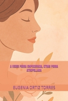 A VECES PERRA EMPODERADA, OTRAS PERRA ATROPELLADA (Spanish Edition) B0FJFFQBWT Book Cover