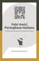 Falsi Amici portoghese-italiano: 90 parole da riconoscere e consocere a memoria (Italian Edition) B0CRVFGXCR Book Cover