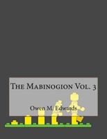The Mabinogion Vol. 3 1530175933 Book Cover