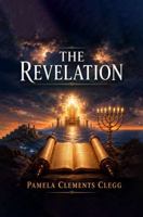 THE REVELATION: THE TREATISE OF TWO INTERPRETATIONS THE FUTURIST AND THE PRETERIST B0HG6BW8PM Book Cover
